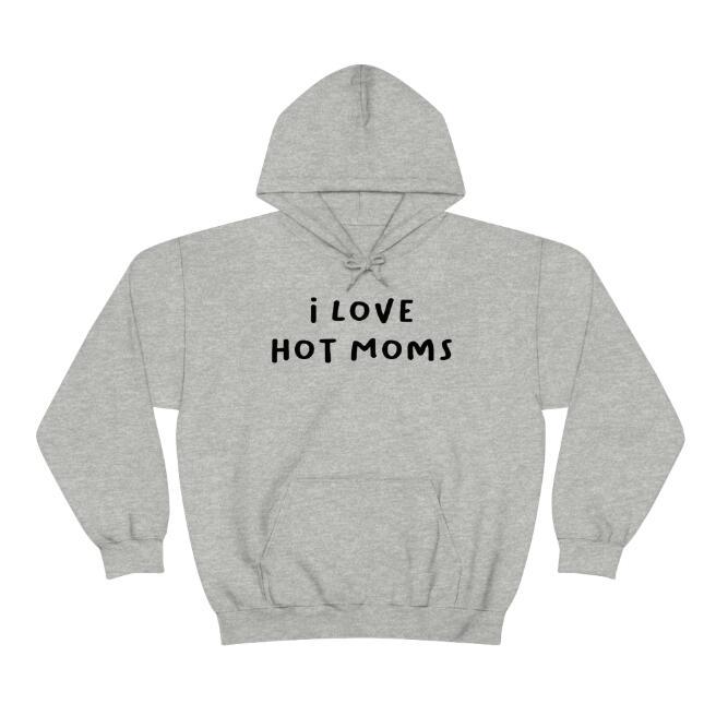 European And American Print I Love Hot Mom Hoodie