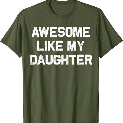 Men's T-shirt Awesome Like My Daughter European And American Plus Size