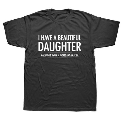 Beautiful Daughter Funny Men Slogan T-Shirt
