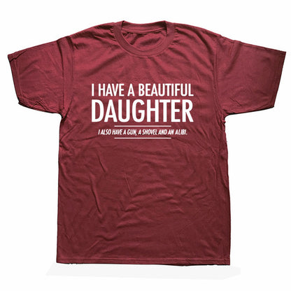 Beautiful Daughter Funny Men Slogan T-Shirt
