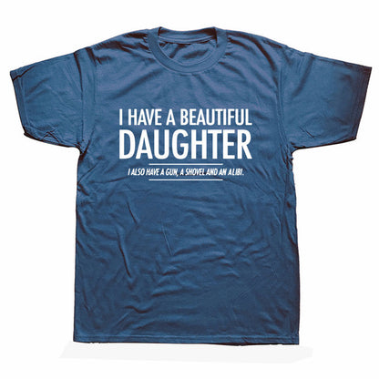 Beautiful Daughter Funny Men Slogan T-Shirt
