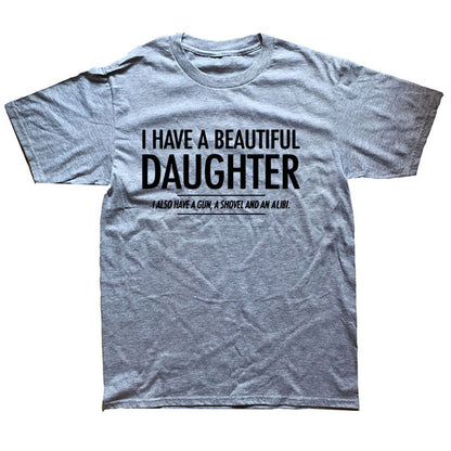 Beautiful Daughter Funny Men Slogan T-Shirt