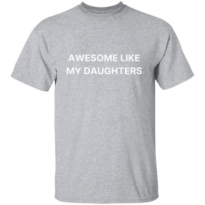Like My Daughter, It's Amazing Short Sleeved Women