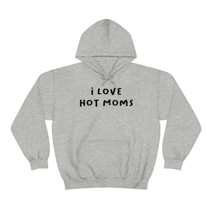 European And American Print I Love Hot Mom Hoodie