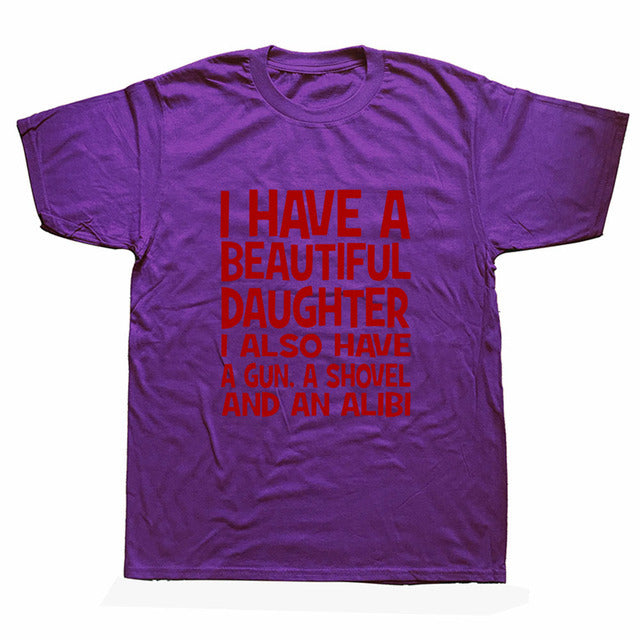 Beautiful Daughter Funny Men Slogan T-Shirt
